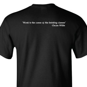 Black T-shirt with Oscar Wilde quote on the back.